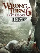 Wrong Turn 6: Last Resort (2014) Full Movie In English 480p | 720p | 1080p