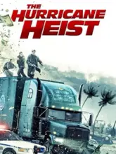 The Hurricane Heist (2018) Dual Audio {Hindi-English} 480p | 720p | 1080p | 2160p