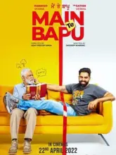 Main Te Bapu (2022) Punjabi Full Movie WEB-DL 480p | 720p | 1080p | 2160p 4K