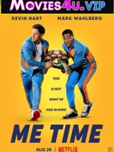 Me Time (2022) Dual Audio {Hindi-English} 480p | 720p | 1080p