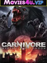 Carnivore: Werewolf of London (2017) Dual Audio {Hindi-English} 480p | 720p