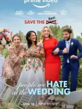 The People We Hate at the Wedding (2022) Dual Audio {Hindi-English} 480p | 720p | 1080p