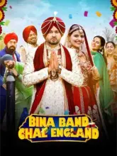 Bina Band Chal England (2023) Punjabi WEB-DL Full Movie 480p | 720p | 1080p