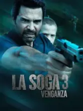 La Soga 3: Vengeance (2023) WEB-DL Multi Audio 480p | 720p | 1080p