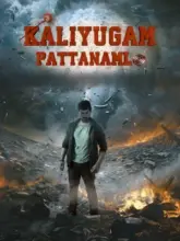 Kaliyugam Pattanamlo (2024) WEB-DL Multi Audio Full Movie 480p | 720p | 1080p