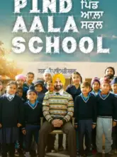 Pind Aala School (2024) WEB-DL Punjabi Full Movie 480p | 720p | 1080p