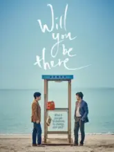 Will You Be There? (2016) BluRay Multi Audio Full Movie 480p | 720p | 1080p