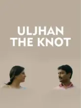 Uljhan: The Knot (2021) Hindi WEB-DL Full Movie 480p | 720p | 1080p