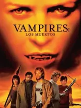 John Carpenters Vampires Los Muertos (2002) Dual Audio {Hindi-English} BluRay 480p | 720p | 1080p