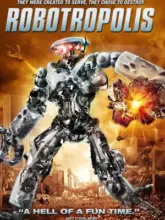 Robotropolis (2011) BluRay Dual Audio Full Movie 480p | 720p | 1080p